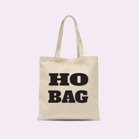 Ho Bag - Funny Tote Bag